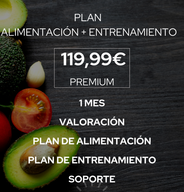 PLAN ALIMENTACIÓN + ENTRENAMIENTO